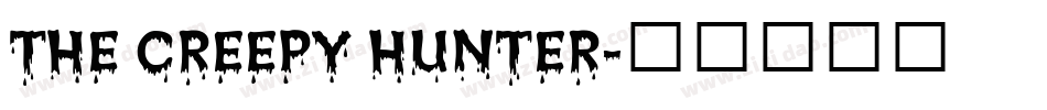 THE CREEPY HUNTER字体转换
